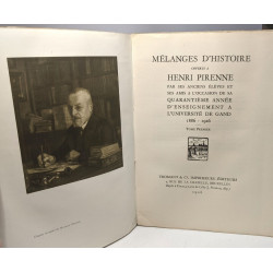Mélanges d'Histoire offerts à Henri Pirenne par ses anciens élèves...