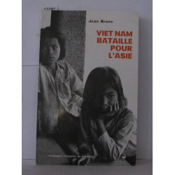 Viet Nam bataille pour l'Asie