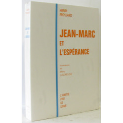 Jean-Marc et l'espérance (ill. Lacreuse)