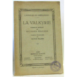 L' Anneau Du Nibelung - La Valkyrie - Poème et pusique De Richard...
