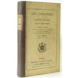 Les Caractères ou les Moeurs de ce siècle accompagnée de remarques...