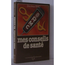 Les conseils de santé du docteur R. M. C