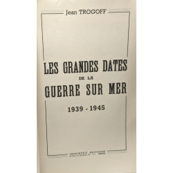 Les grandes dates de la guerre sur mer 1939 - 1945