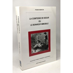 La comtesse de Ségur ou Le bonheur immobile