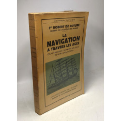La navigation à travers les âges - évolution de la technique...