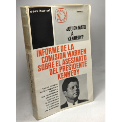 ¿Quién mató a Kennedy? Informe de la comisión Warren sobre el...