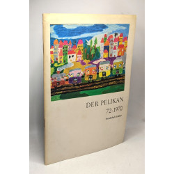Der Pelikan 72 - 1970. Sonderheft Italien. Zeitschrift der Günther...