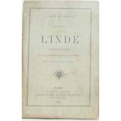 Histoire de L'Inde Ancienne Et Moderne Et de La Confederation...