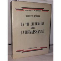 La vie littéraire sous la renaissance