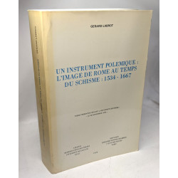 Un instrument polémique l'image de rome au temps du schisme :...