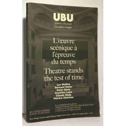 L'oeuvre scénique à l'épreuve du temps / theatre stands the tes of...