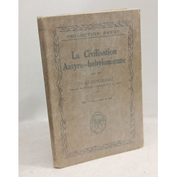 La civilisation Assyro-Babylonienne