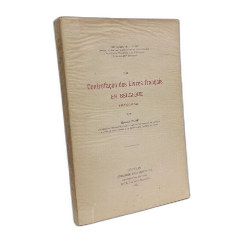 La contrefaçon des livres français en Belgique 1815-1852