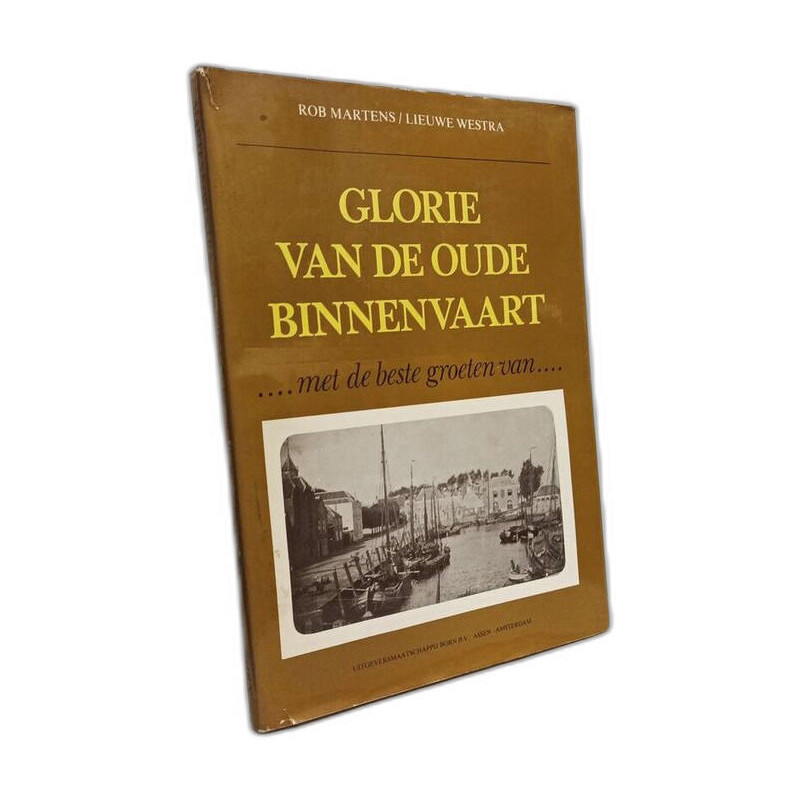 Glorie van de oude binnenvaart . . . Met de beste groeten