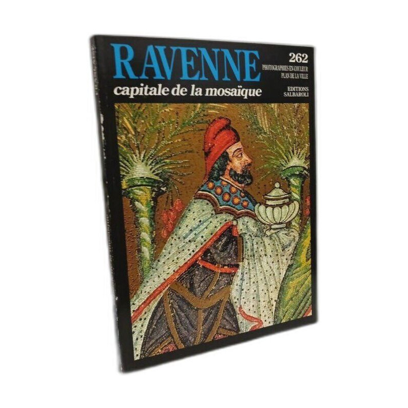 Ravenne - capitale De La Mosaïque