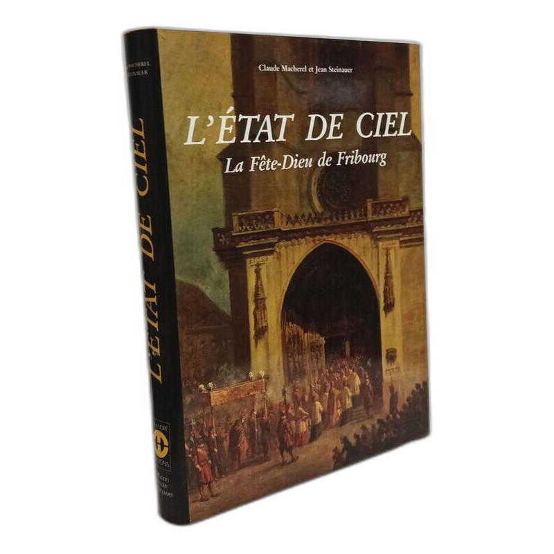 L'Etat de ciel - la fete de dieu de Fribourg