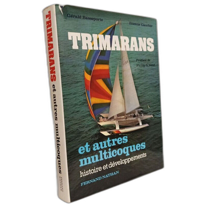 Trimarans et autres multicoques - histoire et développements