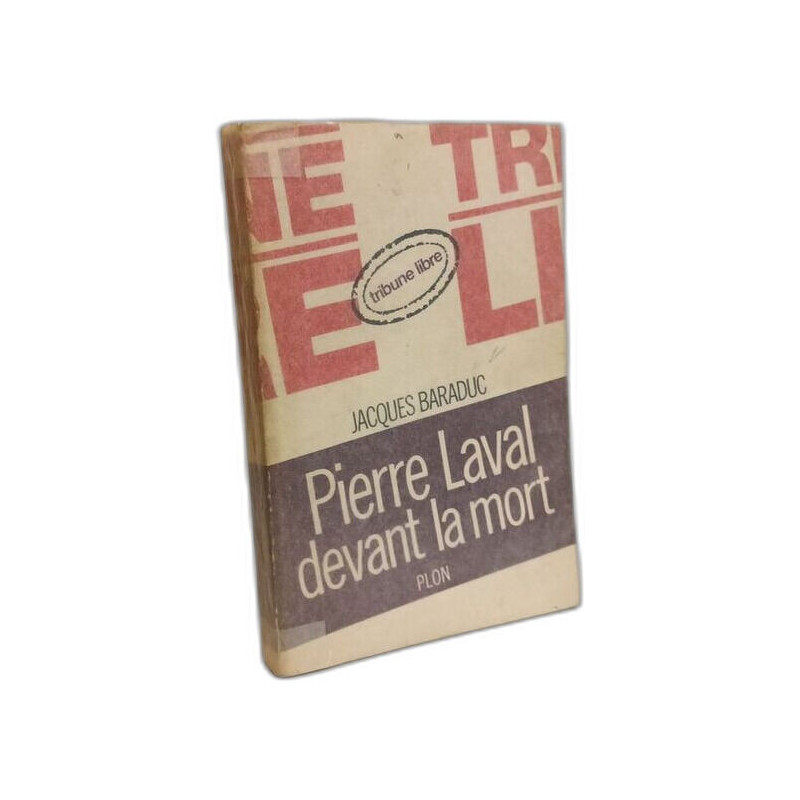 Pierre Laval devant la mort