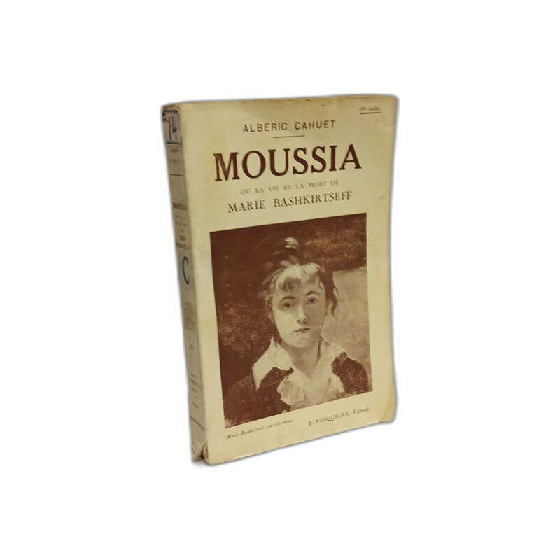 Moussia ou la vie et la mort de Marie Bashkirtseff