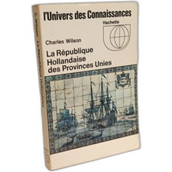 La république hollandaise des provinces unies
