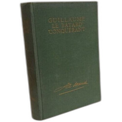 Guillaume le bâtard conquérant
