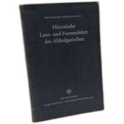 Historische laut- und formenlehre des altbulgarischen