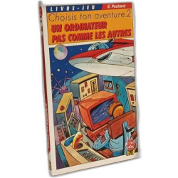 Un Ordinateur pas comme les autres - choisis don aventure 2 /...