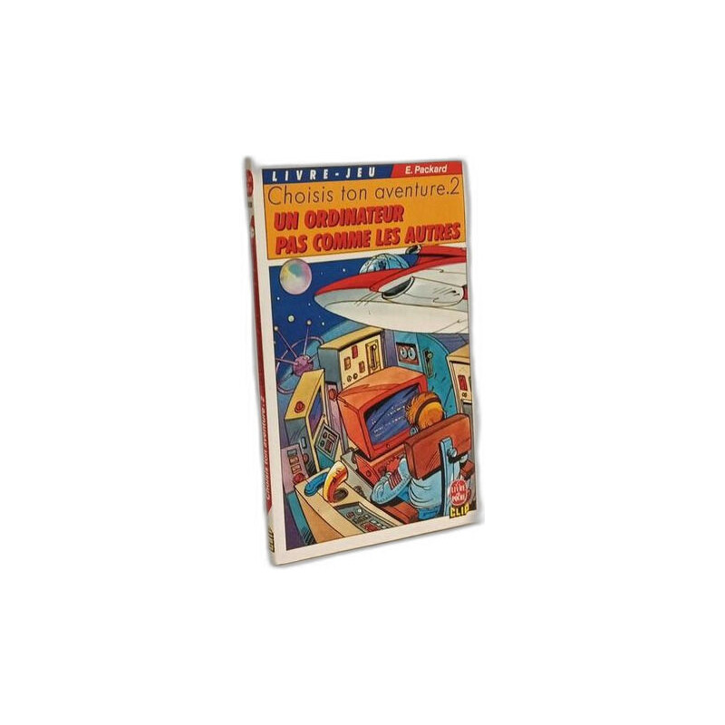 Un Ordinateur pas comme les autres - choisis don aventure 2 /...