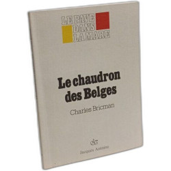 Le Chaudron des Belges (Le Pavé dans la mare)