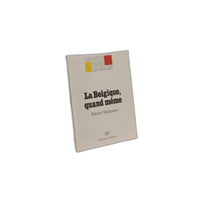 La Belgique quand même - le pavé dans la mare