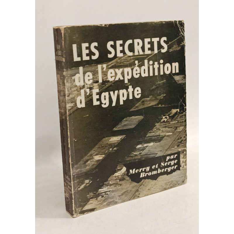 Les secrets de l'expédition d'Egypte