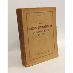 Les origines internationales du drame belge de 1940