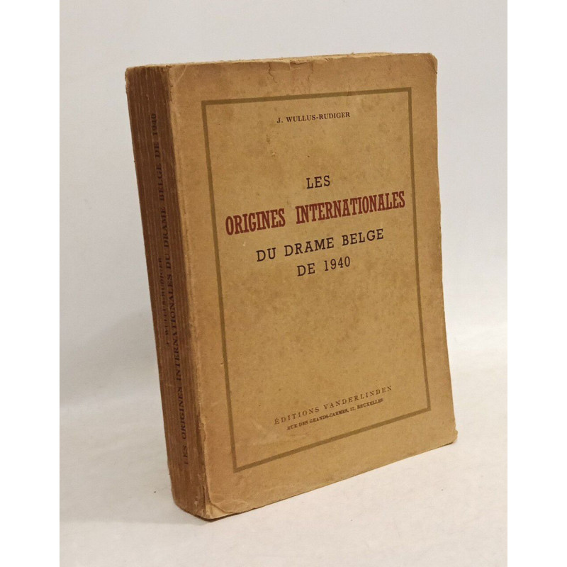 Les origines internationales du drame belge de 1940