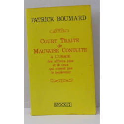 Court traité de mauvaise conduite à l'usage des affreux jojos et à...