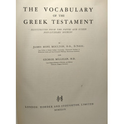 The vocabulary of the greek testament - illustrated from the...