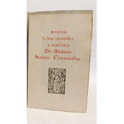 S'ensuit la vie / Miracles a oraisons de Madame Sainte geneviève