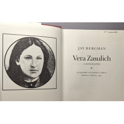 Vera Zasulich: A Biography