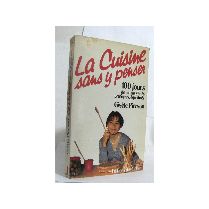 La cuisine sans y penser