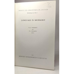 Language in Sociology (Bibliothèque des CILL) (English and French...