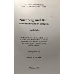 Nünberg und Bern: Zwei Reichsstädte und ihre Landgebiete : neun...